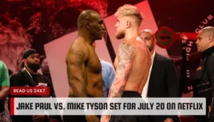 Jake Paul To Fight Mike Tyson In Boxing Match Streamed Live July 20 on Netflix