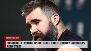 Jason Kelce: Philadelphia Eagles Icon Tearfully Announces Retirement