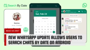 New WhatsApp Update Allows Users to Search Chats by Date on Android