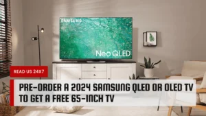 Pre-order a 2024 Samsung QLED or OLED TV to Get a Free 65-inch TV