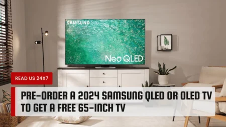 Pre-order a 2024 Samsung QLED or OLED TV to Get a Free 65-inch TV