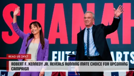Robert F. Kennedy Jr. Reveals Running Mate Choice for Upcoming Campaign