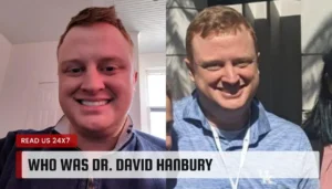 Who was Dr. David Hanbury