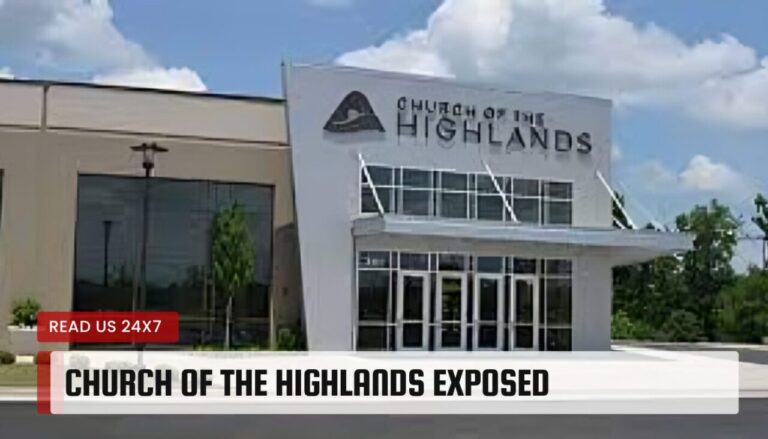 Church of The Highlands Exposed