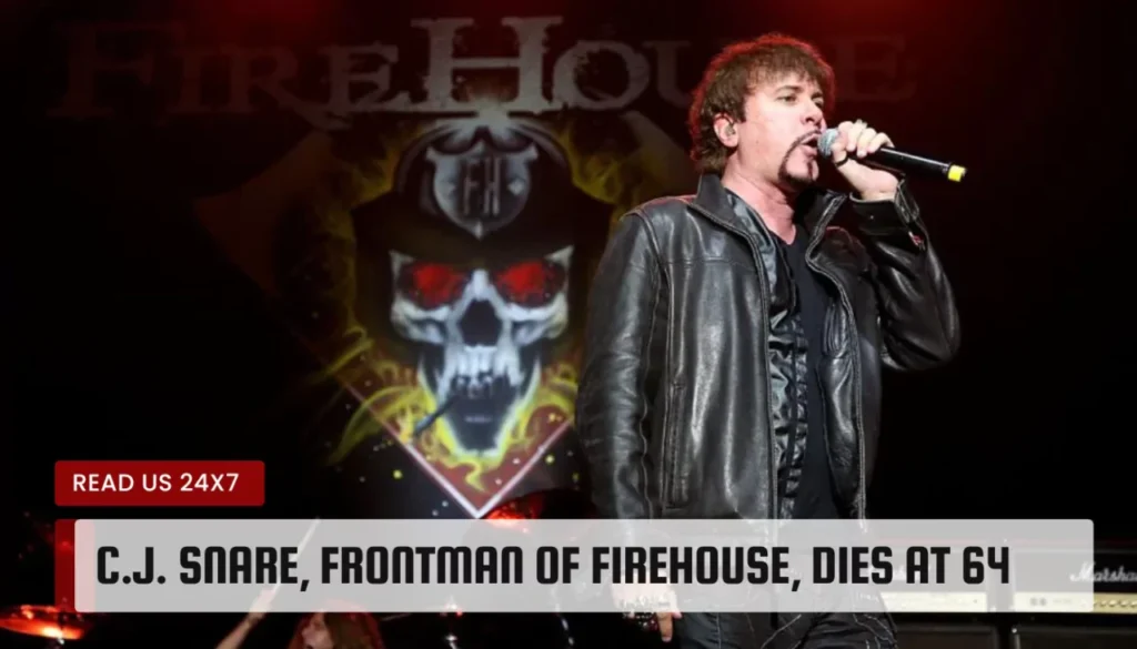 C.J. Snare, Frontman of Firehouse, Dies at 64
