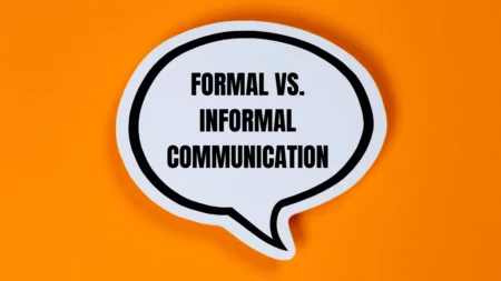 Formal Vs. Informal Communication