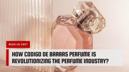 How Codigo de Barras Perfume is Revolutionizing the Perfume Industry