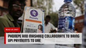 PhonePe and Mashreq Collaborate to Bring UPI Payments to UAE