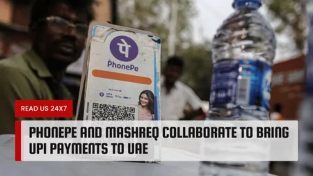 PhonePe and Mashreq Collaborate to Bring UPI Payments to UAE