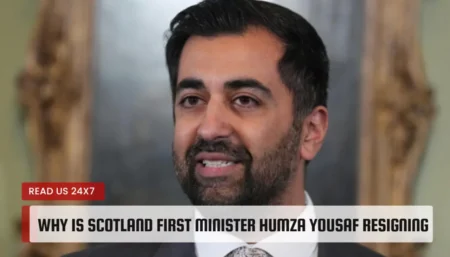 Why is Scotland First Minister Humza Yousaf Resigning