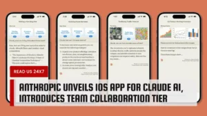 Anthropic Unveils iOS App for Claude AI, Introduces Team Collaboration Tier
