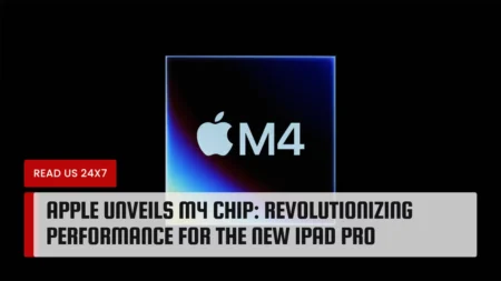 Apple Unveils M4 Chip: Revolutionizing Performance for the New iPad Pro
