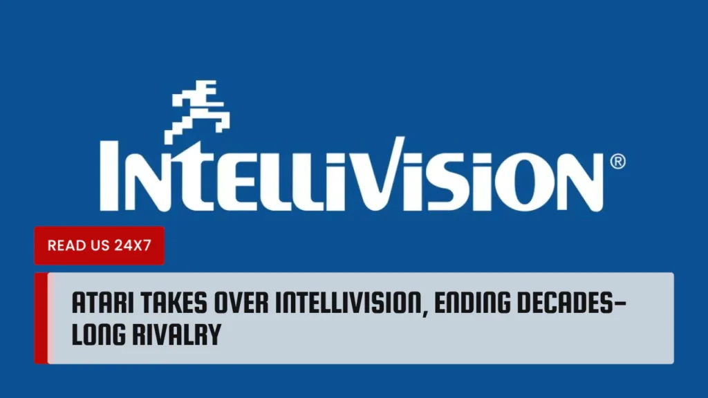 Atari Takes Over Intellivision, Ending Decades-Long Rivalry