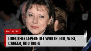 Dorothee Lepere Net Worth