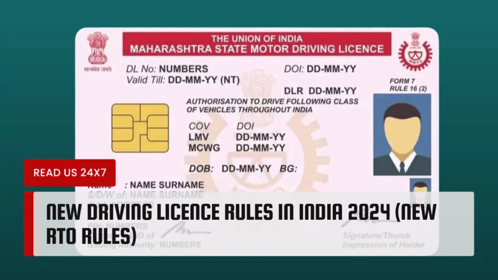 New Driving Licence Rules in India 2024 (New RTO Rules)