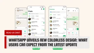 WhatsApp Unveils New Colorless Design