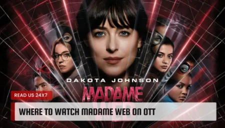 Where to watch Madame Web on OTT