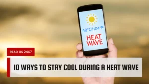 10 Ways To Stay Cool During A Heat Wave