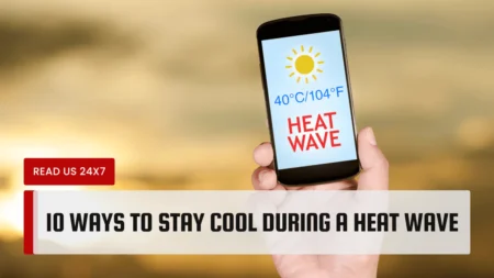 10 Ways To Stay Cool During A Heat Wave
