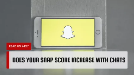 Does Your Snap Score Increase with Chats