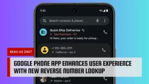 Google Phone App Enhances User Experience with New Reverse Number Lookup