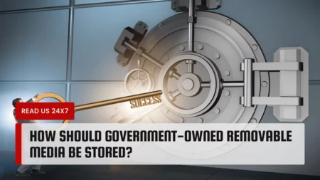 How Should Government-Owned Removable Media Be Stored