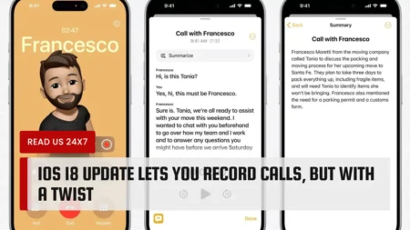 iOS 18 Update Lets You Record Calls, But With a Twist