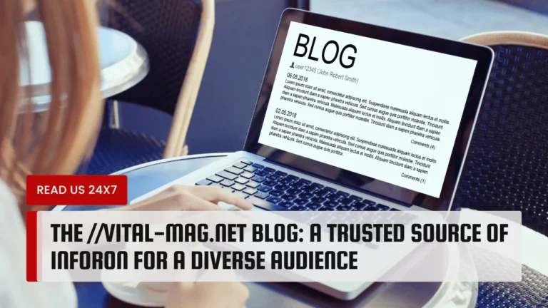 The //Vital-Mag.net Blog: A Trusted Source of Inforon for a Diverse Audience The //Vital-Mag.net Blog
