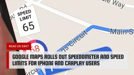 Google Maps Rolls Out Speedometer and Speed Limits for iPhone and CarPlay Users