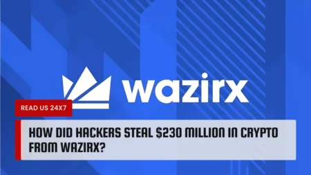 How Did Hackers Steal $230 Million in Crypto from WazirX