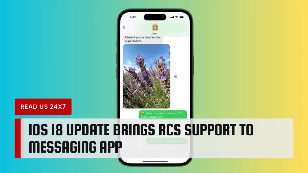 iOS 18 Update Brings RCS Support to Messaging App