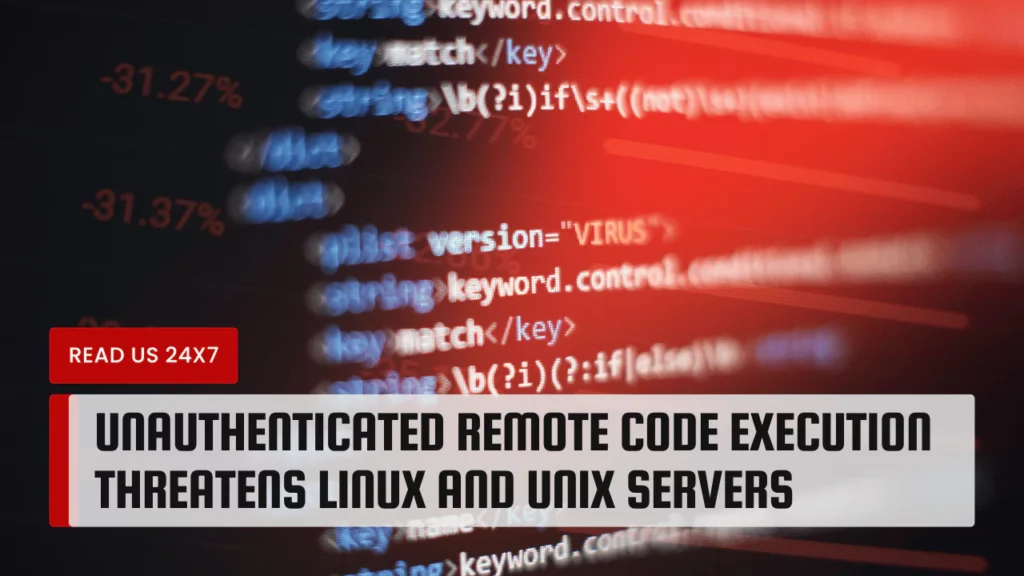 Unauthenticated Remote Code Execution Threatens Linux and Unix Servers