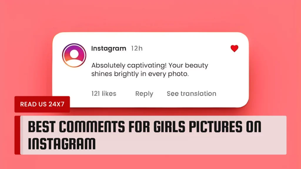 Best Comments for Girls Pictures on Instagram