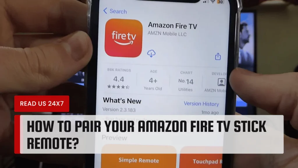 How to Pair Your Amazon Fire TV Stick Remote