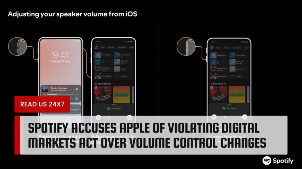 Spotify Accuses Apple of Violating Digital Markets Act Over Volume Control Changes