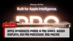 Apple Introduces iPhone 16 Pro Series