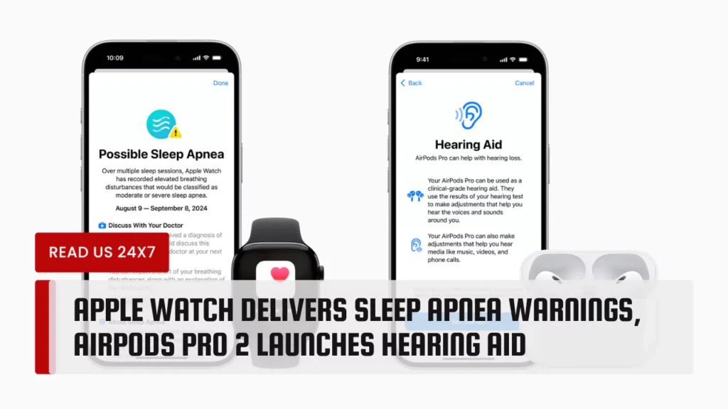 Apple Watch Delivers Sleep Apnea Warnings, AirPods Pro 2 Launches Hearing Aid