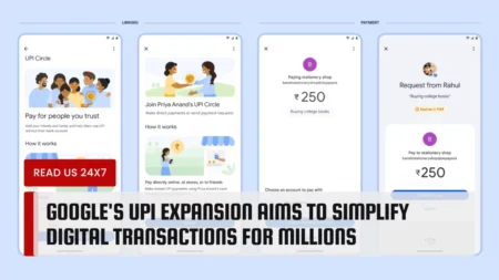 Google's UPI Expansion Aims to Simplify Digital Transactions for Millions