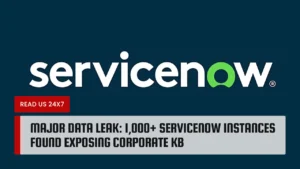 Major Data Leak: 1,000+ ServiceNow Instances Found Exposing Corporate KB