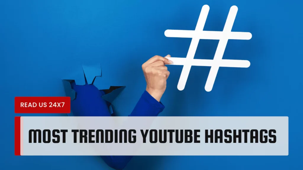 most-trending-youtube-hashtags