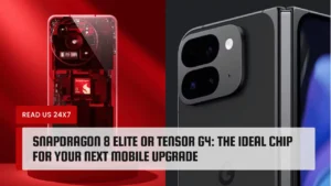 Snapdragon 8 Elite or Tensor G4