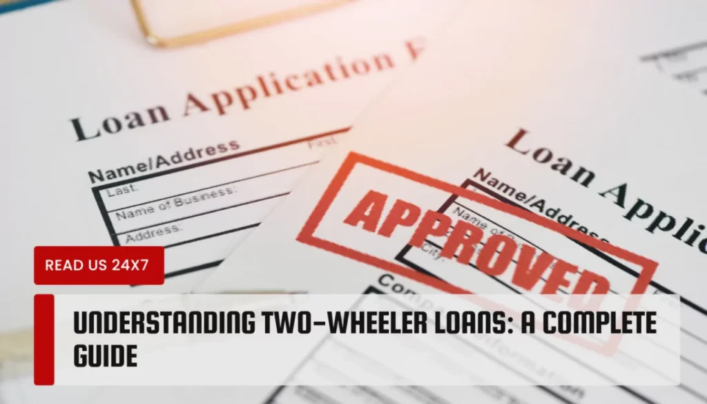 Two-Wheeler Loans